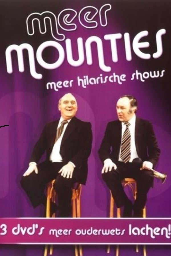 Meer Mounties - Meer Hilarische Shows