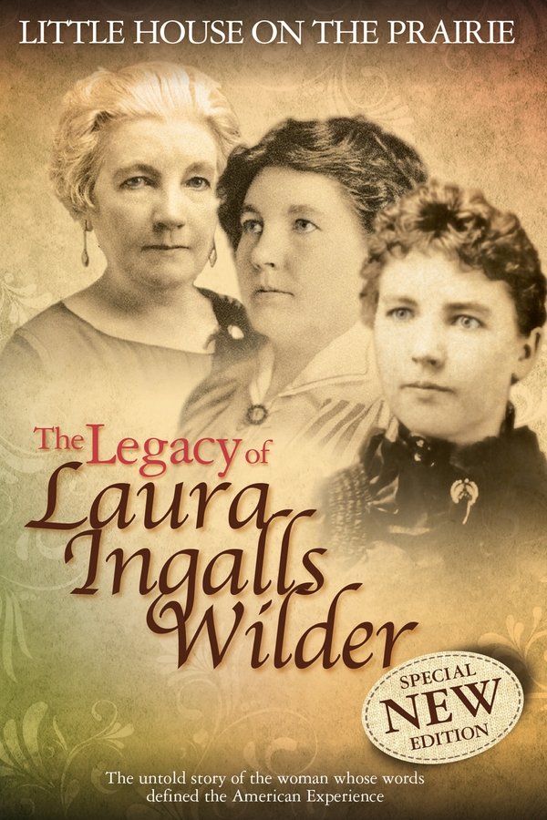 Little House On The Prairie: The Legacy Of Laura Ingalls Wilder