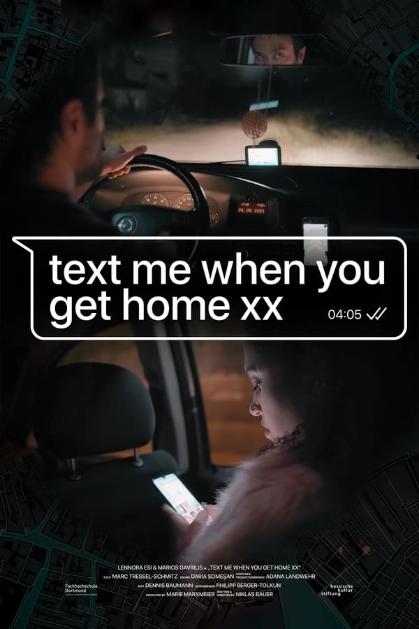 Text Me When You Get Home Xx