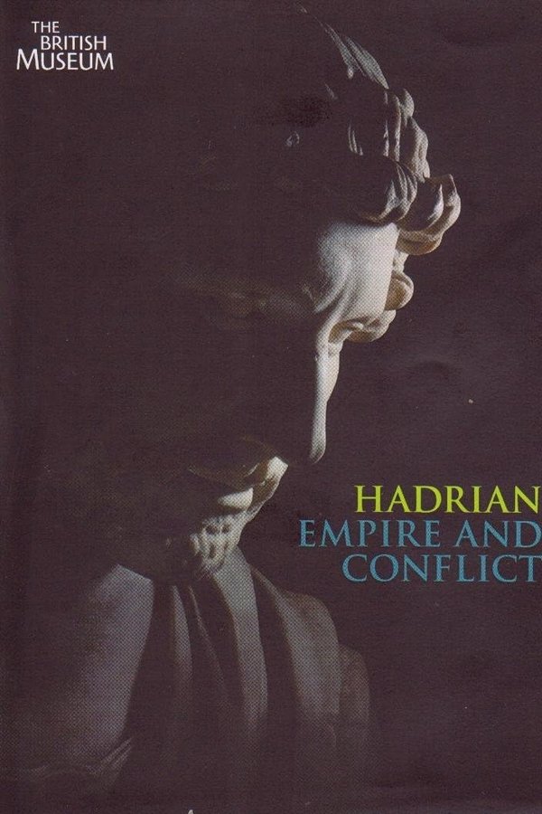 Hadrian - Empire And Conflict