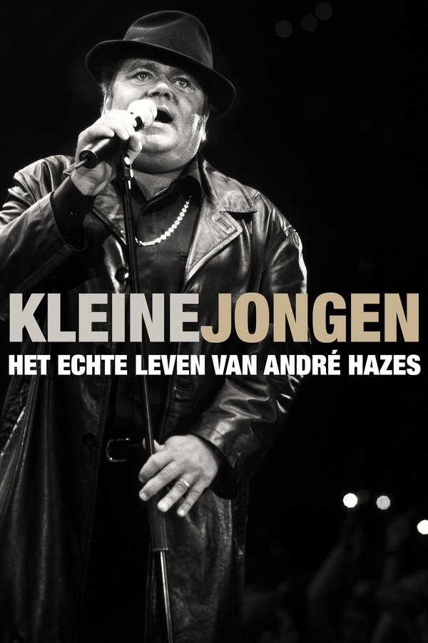 Kleine Jongen: Het Echte Leven Van André Hazes