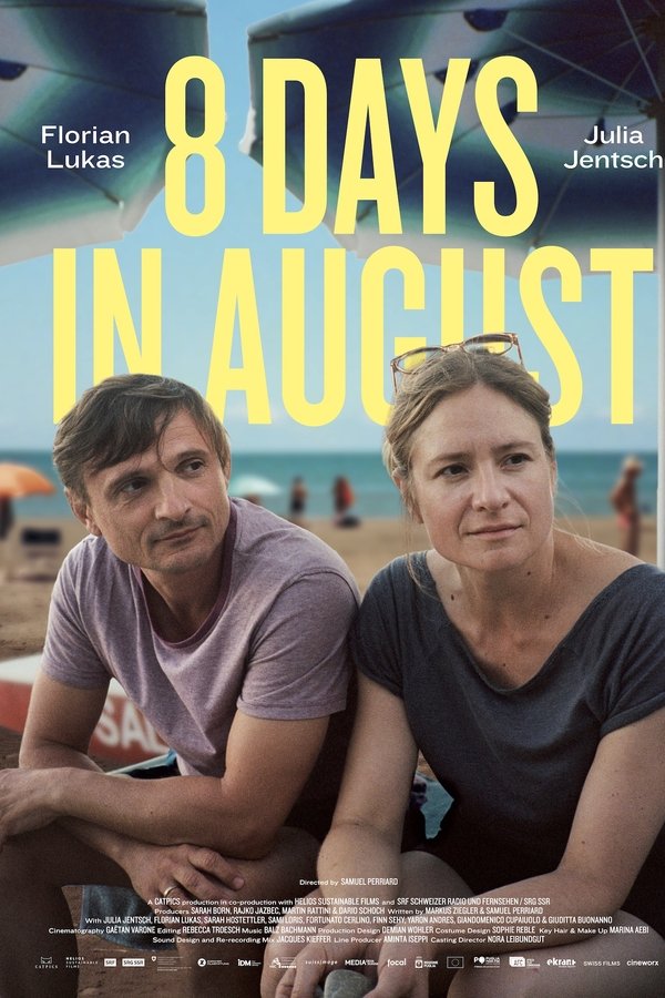 8 Tage Im August