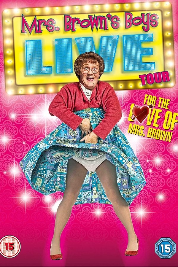 Mrs. Brown's Boys Live Tour: For the Love of Mrs. Brown