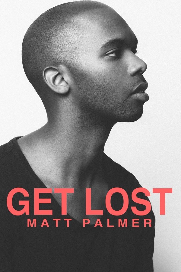 Get Lost: A Visual EP From Matt Palmer