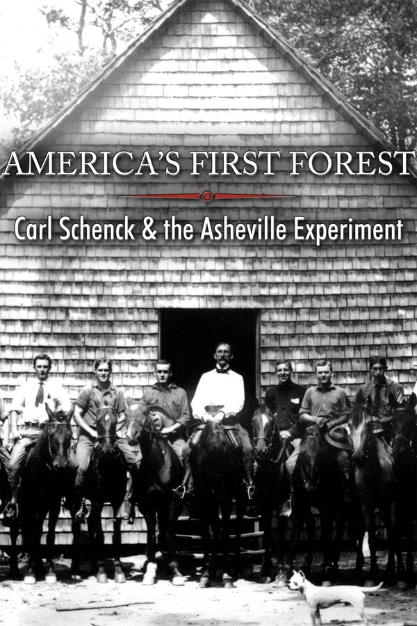 America's First Forest: Carl Schenck And The Asheville Experiment