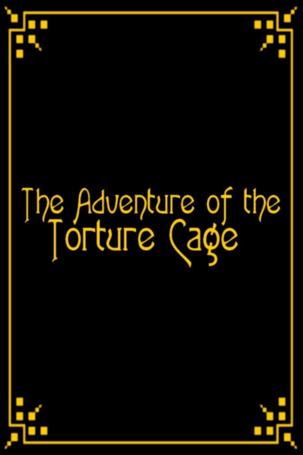 The Adventure Of The Torture Cage