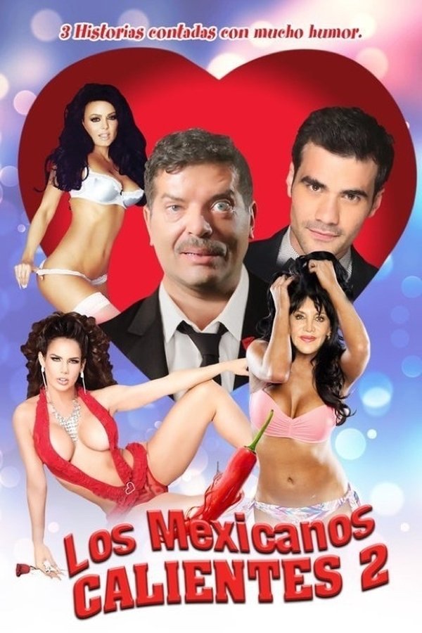 Los Mexicanos Calientes 2