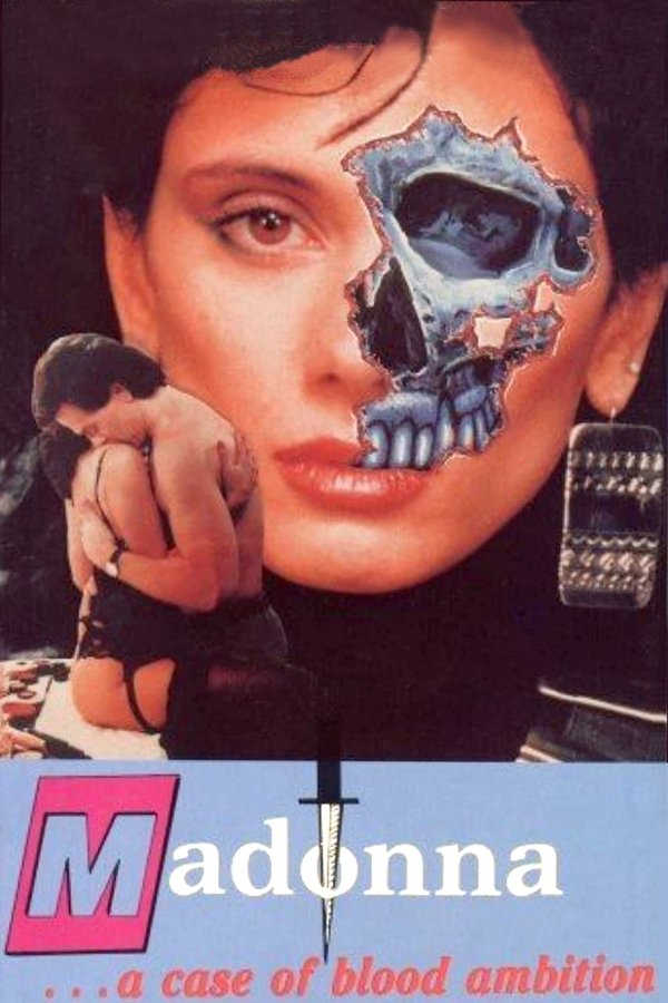 Madonna: A Case Of Blood Ambition