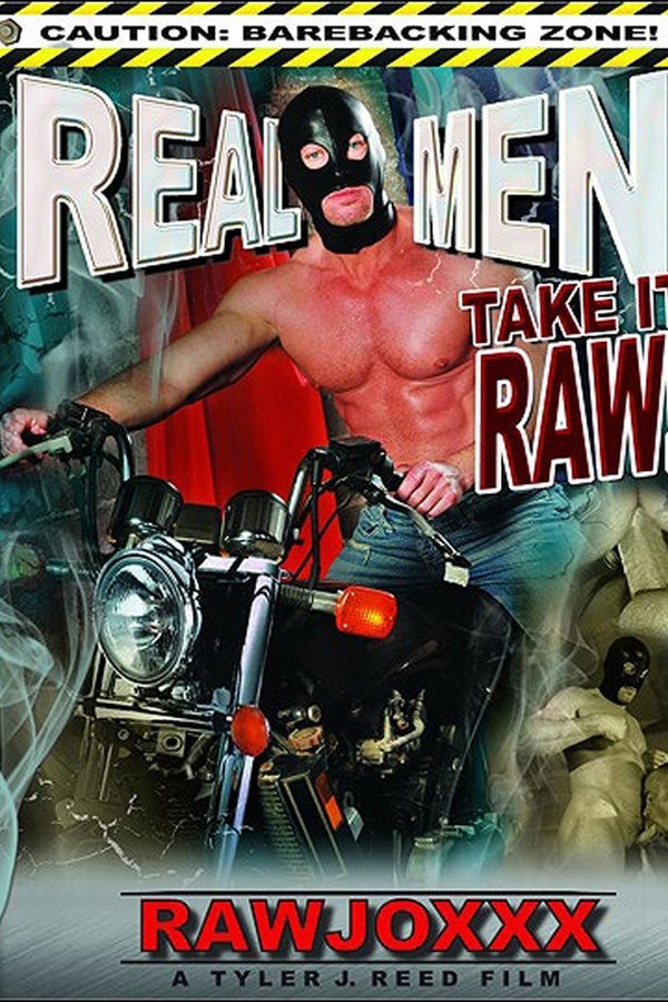 Real Men Take It Raw!