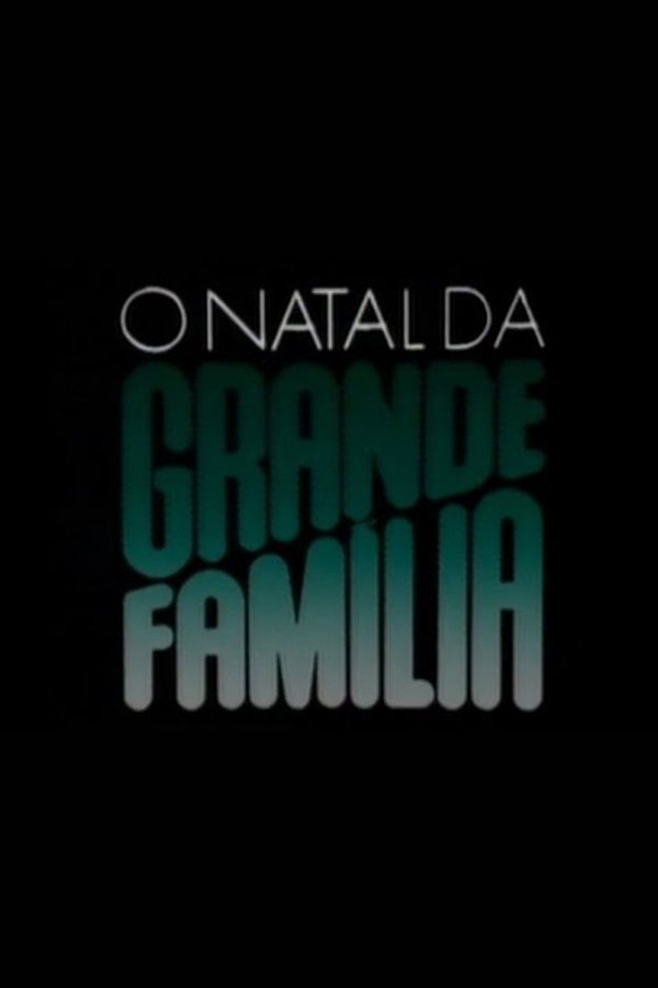 O Natal Da Grande Família