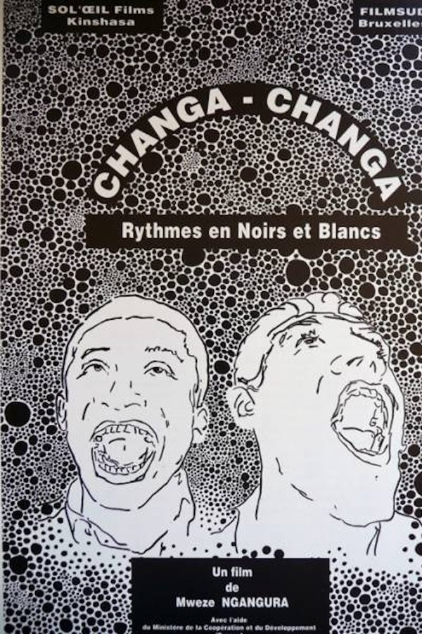 Changa Changa, Rythmes En Noirs Et Blancs