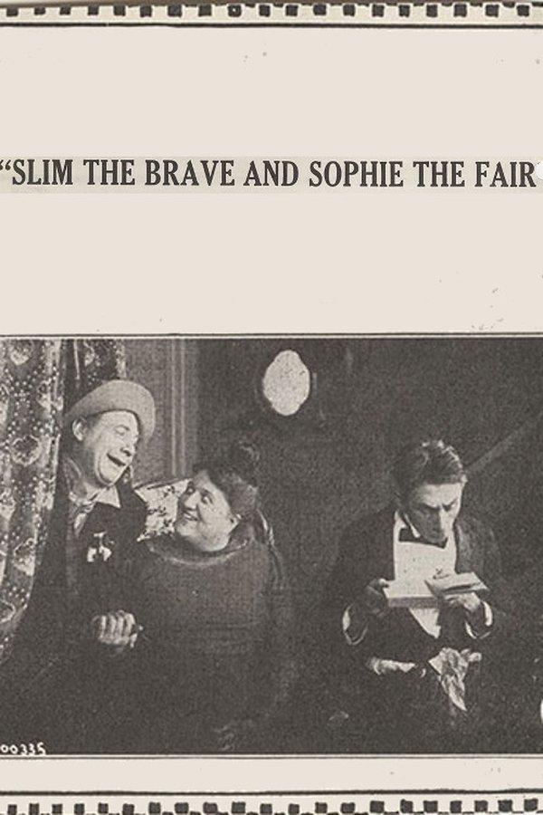 Slim The Brave And Sophie The Fair