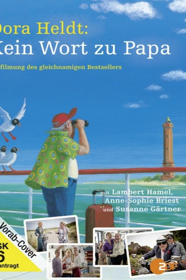 Dora Heldt: Kein Wort Zu Papa