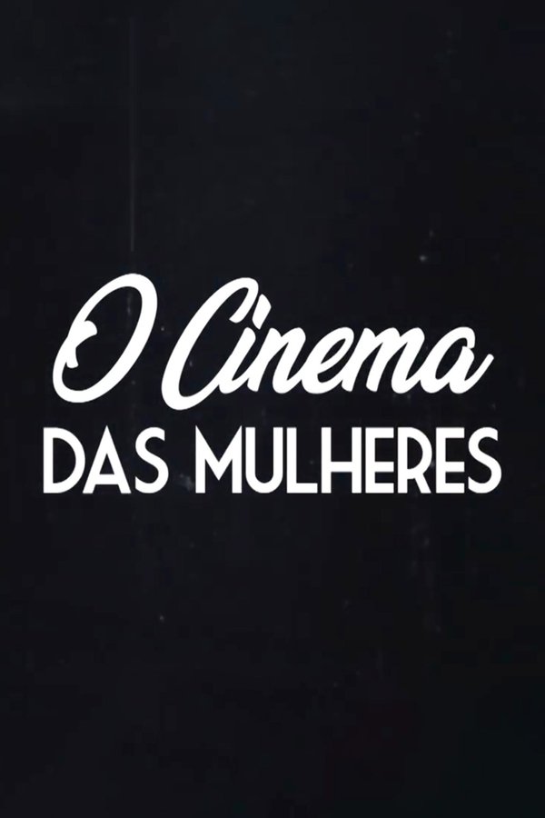 O Cinema Das Mulheres