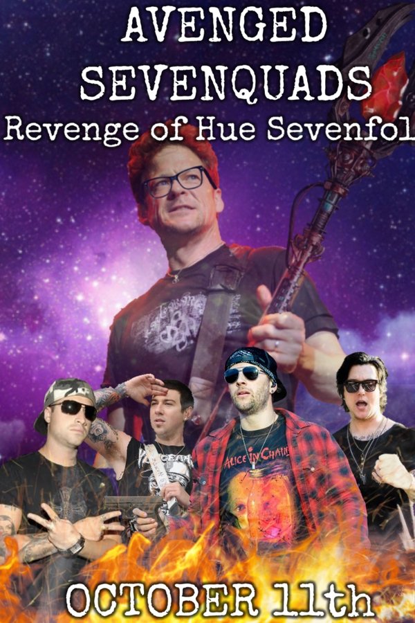 Avenged Sevenquads: Revenge Of Hue Sevenfold