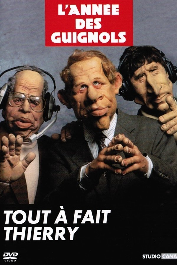 L'Année Des Guignols - Tout à Fait Thierry