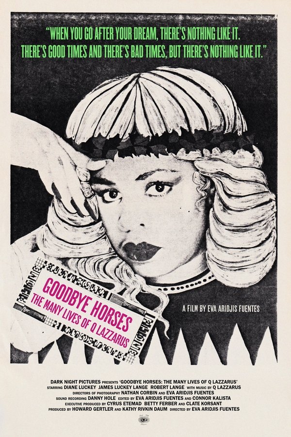 Goodbye Horses: The Many Lives Of Q Lazzarus