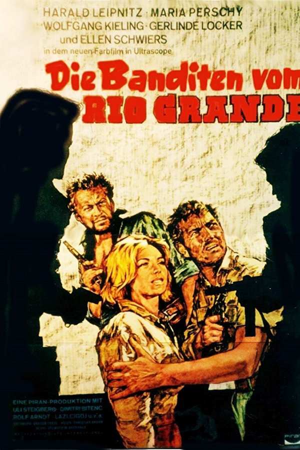 Die Banditen Vom Rio Grande