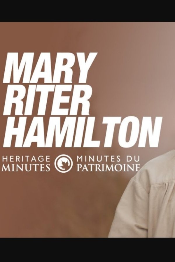 Heritage Minutes: Mary Riter Hamilton