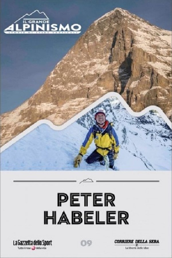 Peter Habeler: ... Ich Will Die Welt Von Oben Sehen