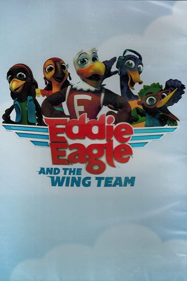 Eddie Eagle And The Wing Team