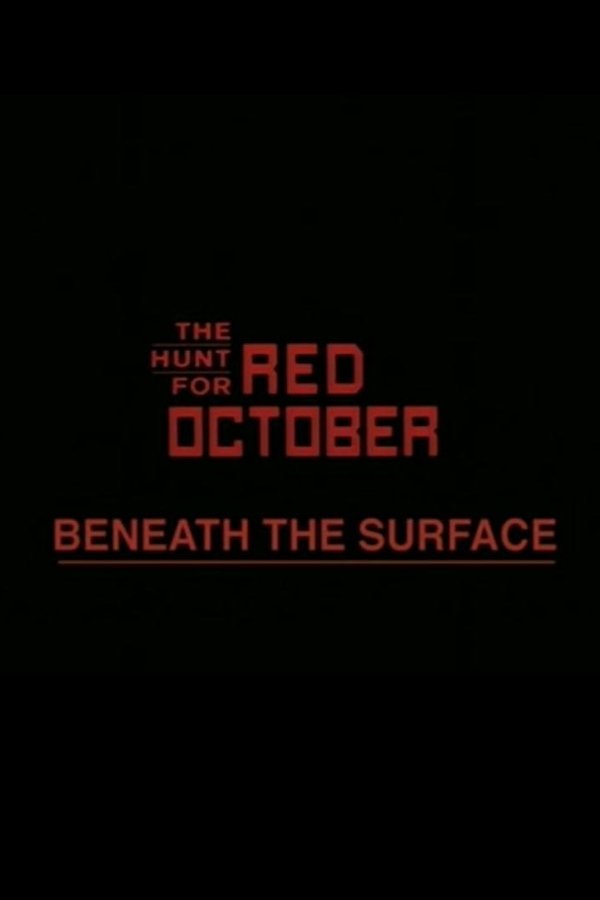 Beneath The Surface: The Making Of 'The Hunt For Red October'