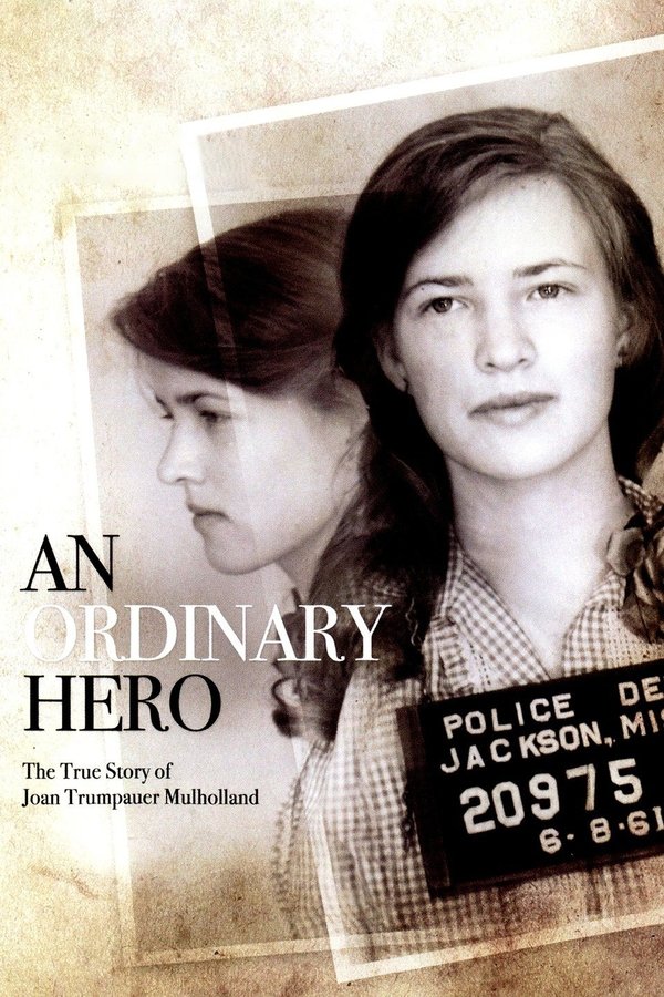 An Ordinary Hero: The True Story Of Joan Trumpauer Mulholland