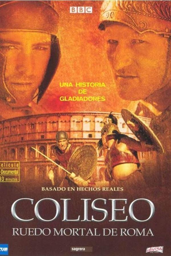 Colosseum - Rome's Arena Of Death