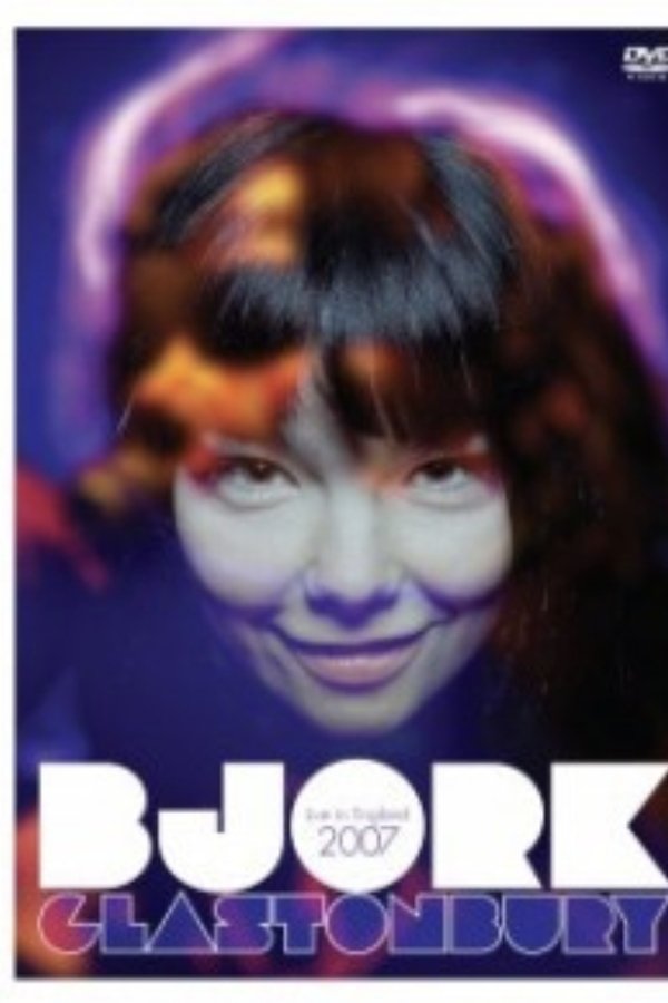Björk Glastonbury - Live In England 2007