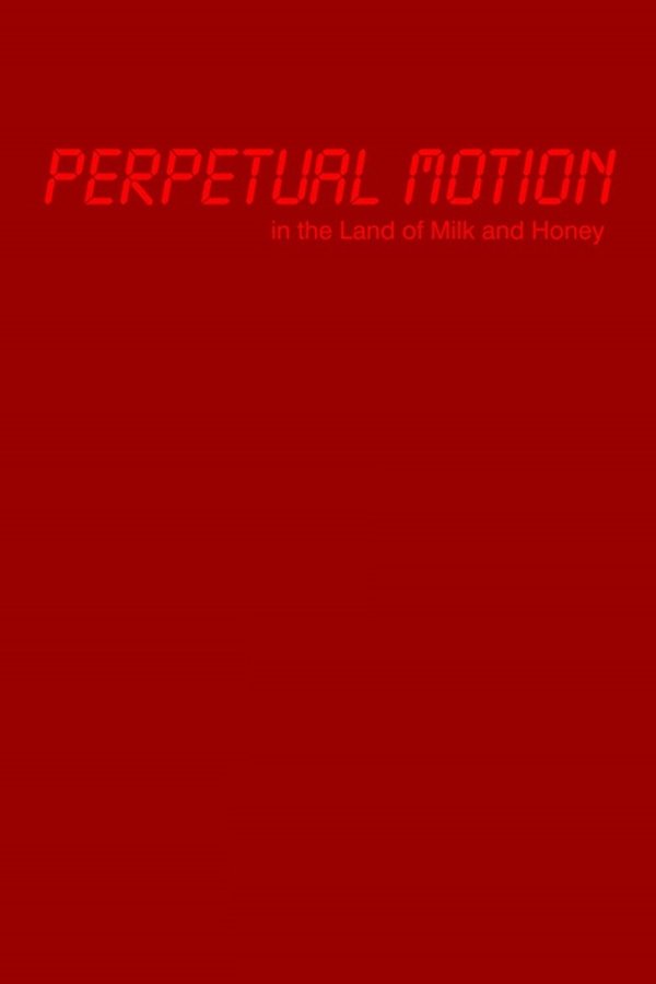 Perpetual Motion in the Land of Milk and Honey