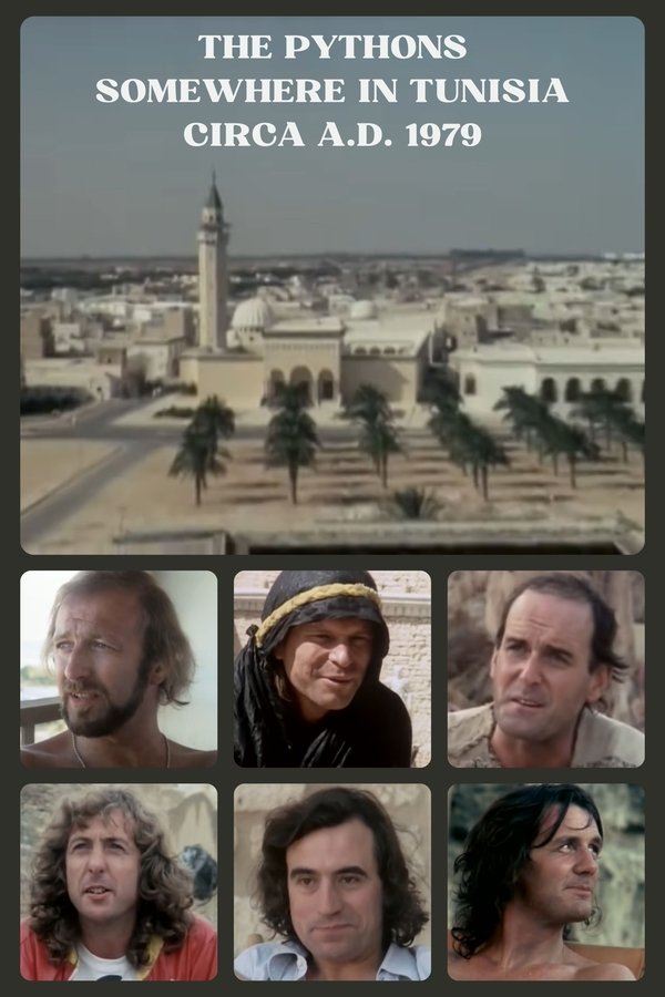The Pythons: Somewhere In Tunisia, Circa A.D. 1979