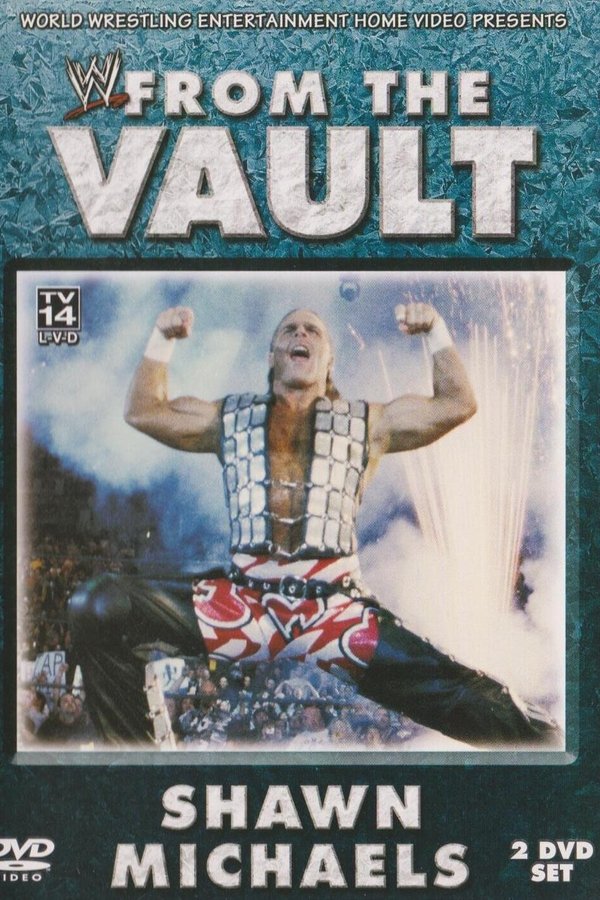 WWE: From The Vault: Shawn Michaels