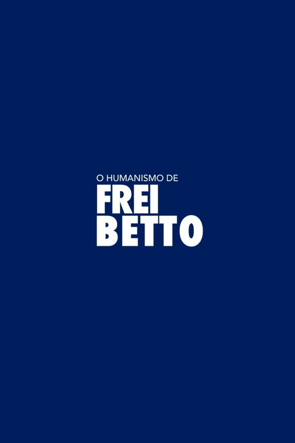 O Humanismo De Frei Betto