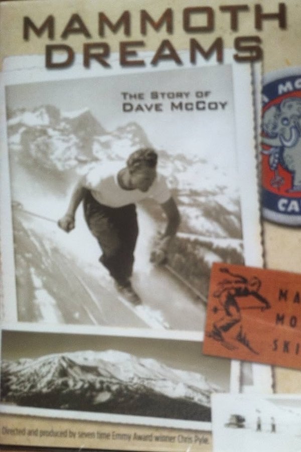 Mammoth Dreams: The Story Of Dave McCoy