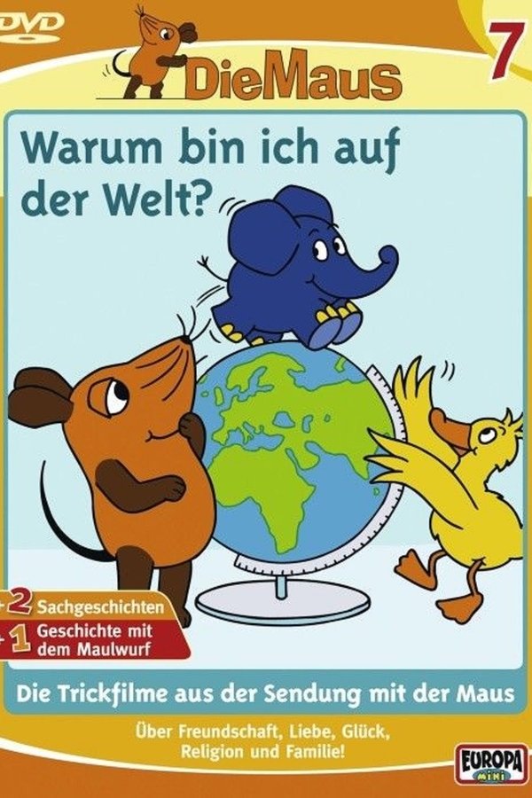 Die Maus 7 - Warum Bin Ich Auf Der Welt