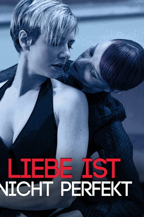 Liebe Ist Nicht Perfekt