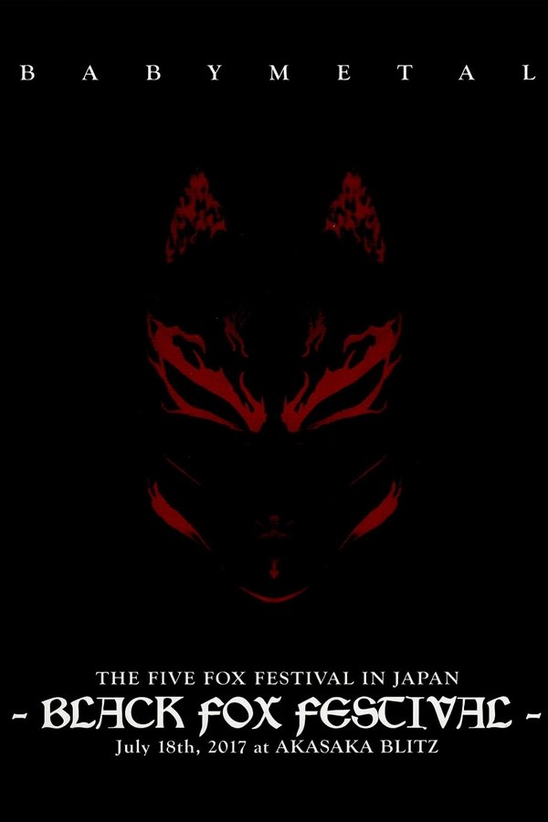 BABYMETAL THE FIVE FOX FESTIVAL IN JAPAN - BLACK FOX FESTIVAL