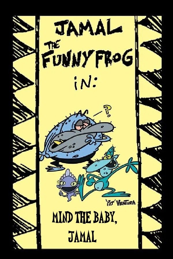 Jamal The Funny Frog: Mind The Baby, Jamal