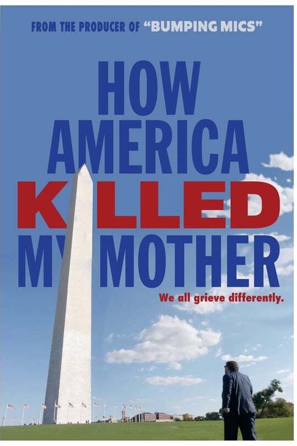 How America Killed My Mother