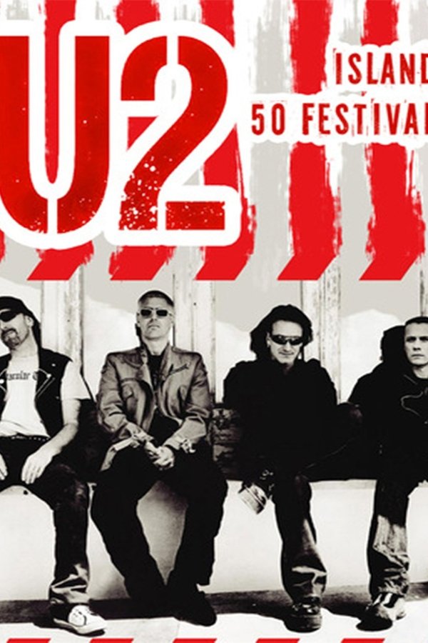 U2 - Island 50 Festival: Live