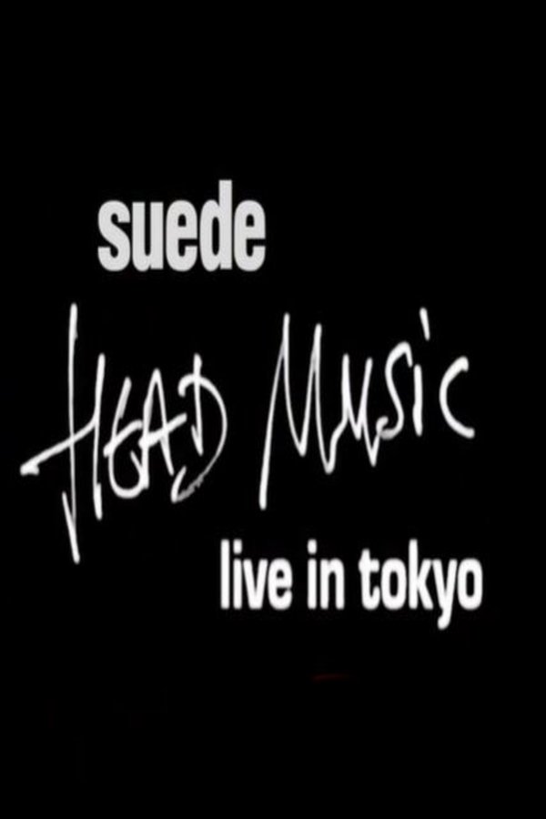 Suede - Head Music: Live In Tokyo 1999