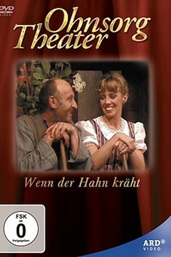 Ohnsorg Theater - Wenn Der Hahn Kräht