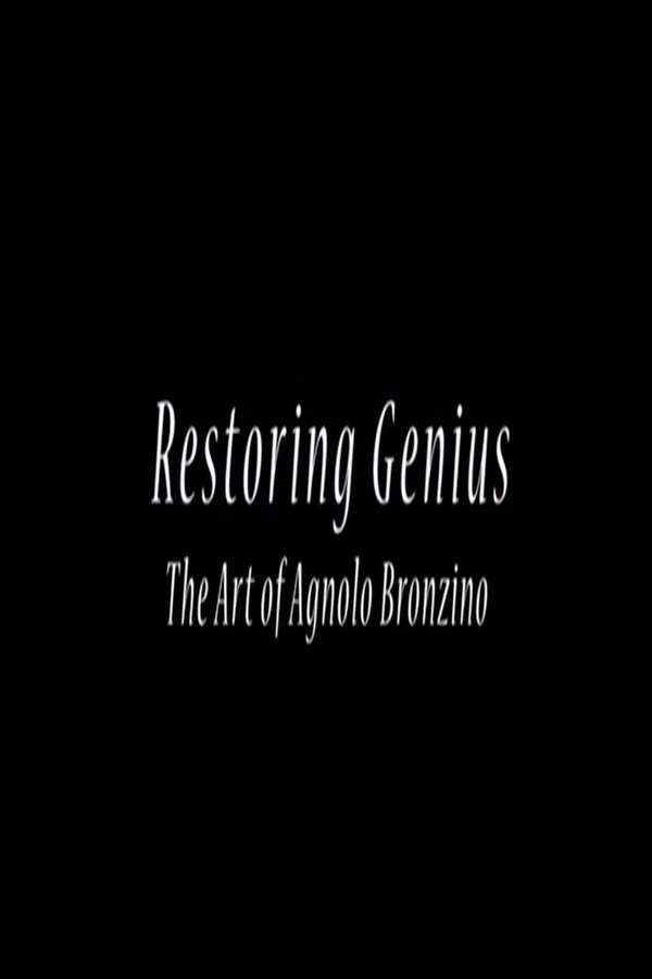Restoring Genius: The Art Of Agnolo Bronzino