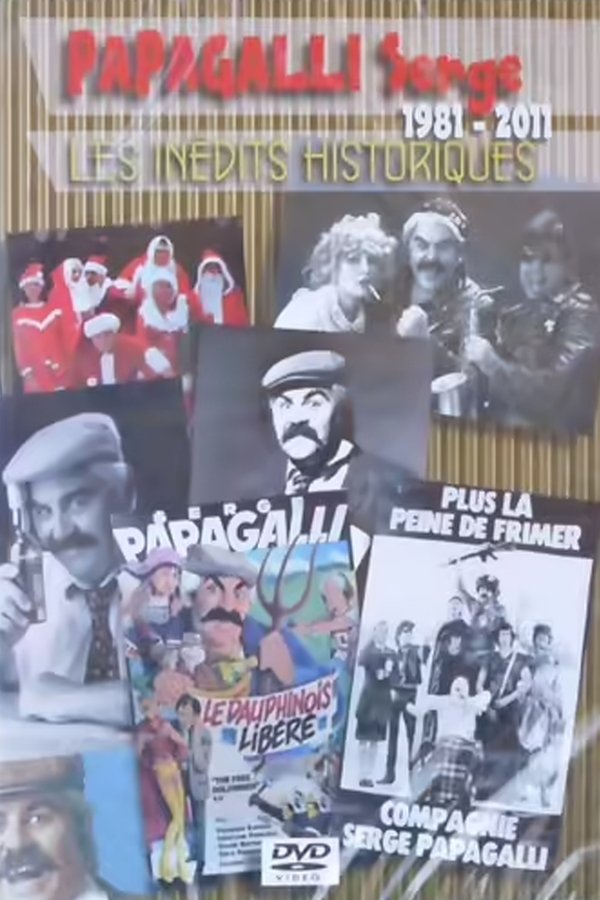 Les Inédits Historiques De Serge Papagalli
