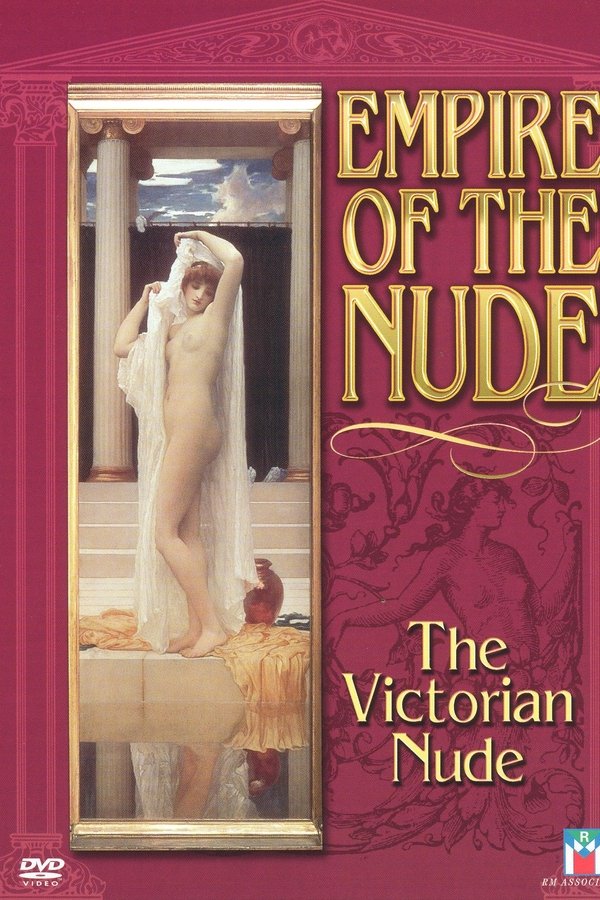 Empire Of The Nude: The Victorian Nude