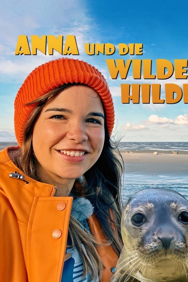 Anna Und Die Wilde Hilde