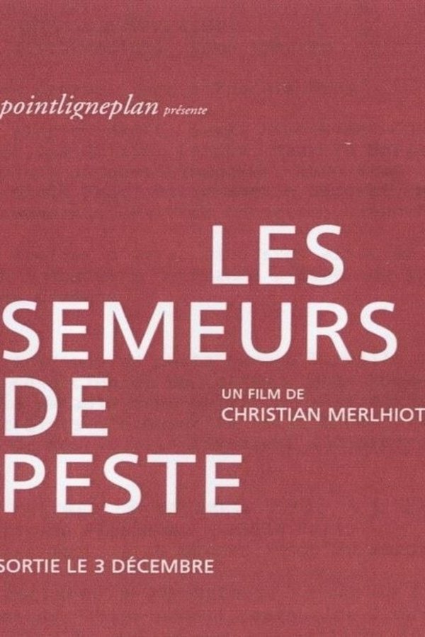 Les Semeurs De Peste