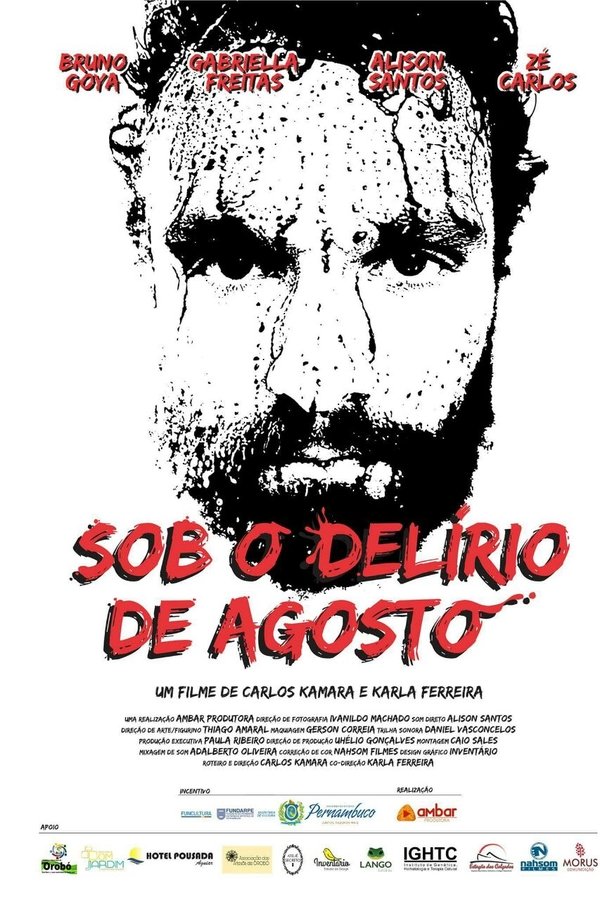 Sob O Delírio De Agosto