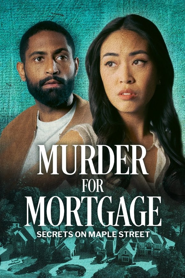 Murder For Mortgage: Secrets On Maple Street