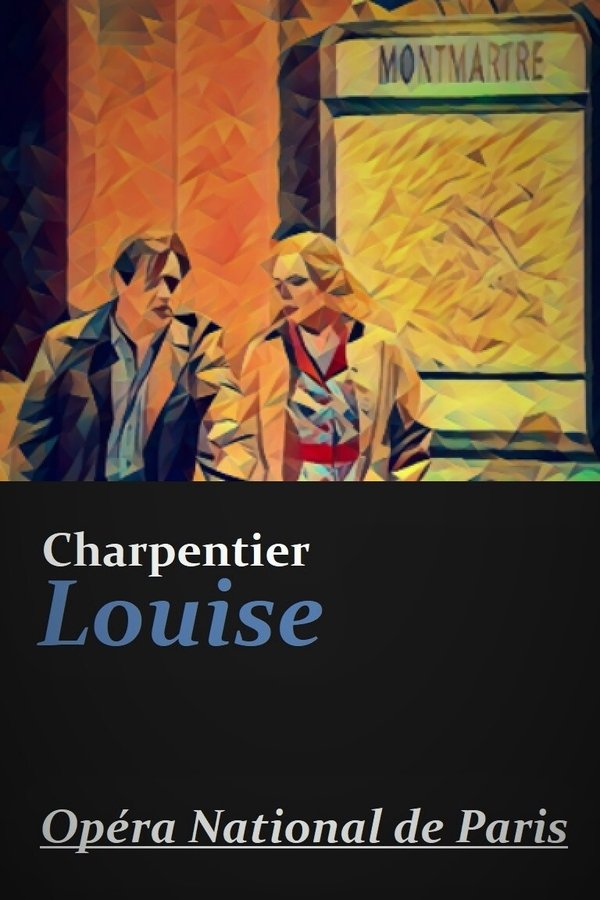 Louise - Opera National De Paris